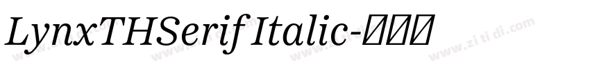 LynxTHSerif Italic字体转换